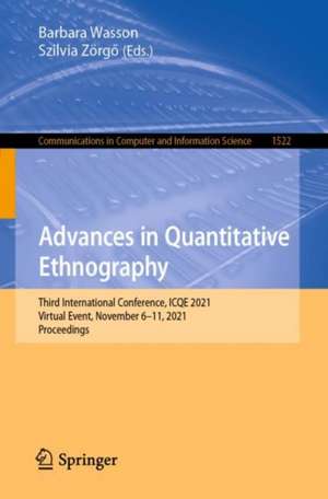 Advances in Quantitative Ethnography: Third International Conference, ICQE 2021, Virtual Event, November 6–11, 2021, Proceedings de Barbara Wasson