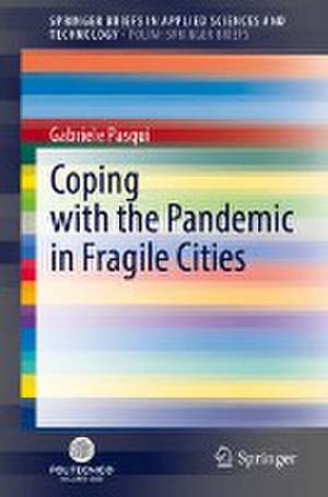 Coping with the Pandemic in Fragile Cities de Gabriele Pasqui