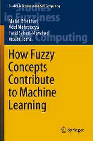 How Fuzzy Concepts Contribute to Machine Learning de Mahdi Eftekhari