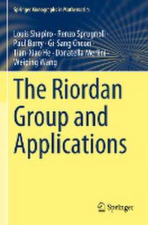 The Riordan Group and Applications de Louis Shapiro