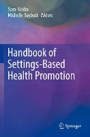 Handbook of Settings-Based Health Promotion de Sami Kokko