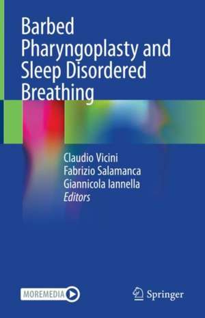 Barbed Pharyngoplasty and Sleep Disordered Breathing de Claudio Vicini