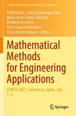 Mathematical Methods for Engineering Applications: ICMASE 2021, Salamanca, Spain, July 1–2 de Fatih Yilmaz