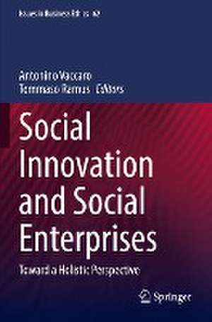 Social Innovation and Social Enterprises: Toward a Holistic Perspective de Antonino Vaccaro