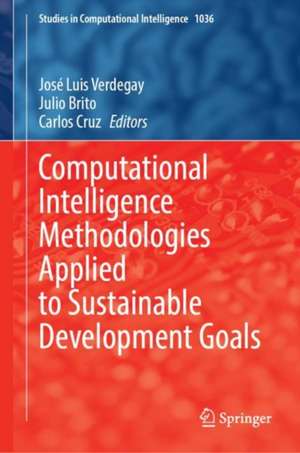 Computational Intelligence Methodologies Applied to Sustainable Development Goals de José Luis Verdegay