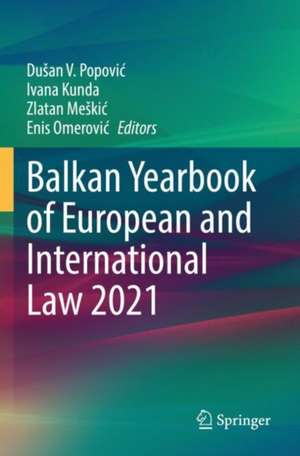 Balkan Yearbook of European and International Law 2021 de Dušan V. Popović