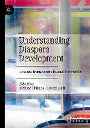 Understanding Diaspora Development: Lessons from Australia and the Pacific de Melissa Phillips