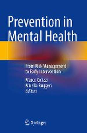 Prevention in Mental Health: From Risk Management to Early Intervention de Marco Colizzi