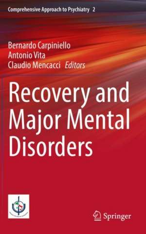 Recovery and Major Mental Disorders de Bernardo Carpiniello