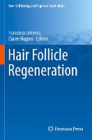 Hair Follicle Regeneration de Francisco Jimenez