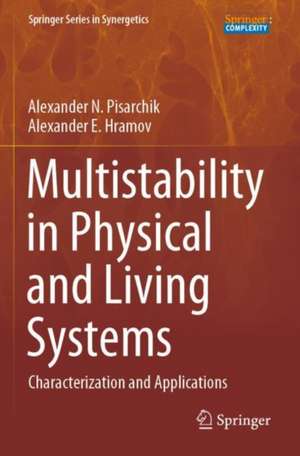 Multistability in Physical and Living Systems: Characterization and Applications de Alexander N. Pisarchik