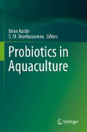 Probiotics in Aquaculture de Brian Austin