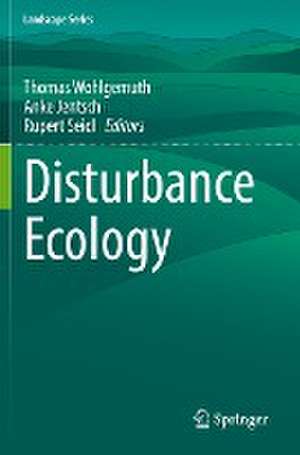 Disturbance Ecology de Thomas Wohlgemuth