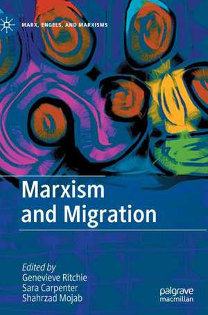 Marxism and Migration de Genevieve Ritchie