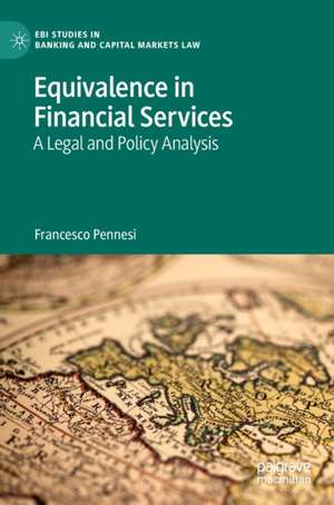 Equivalence in Financial Services: A Legal and Policy Analysis de Francesco Pennesi