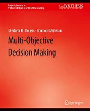 Multi-Objective Decision Making de Diederik M. Roijers