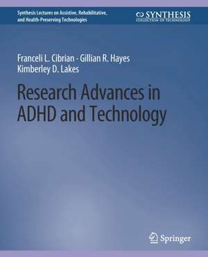 Research Advances in ADHD and Technology de Franceli L. Cibrian