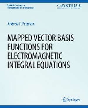 Mapped Vector Basis Functions for Electromagnetic Integral Equations de Andrew F. Peterson