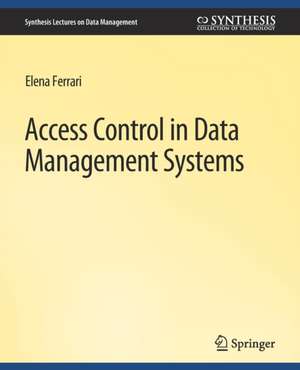 Access Control in Data Management Systems: A Visual Querying Perspective de Elena Ferrari