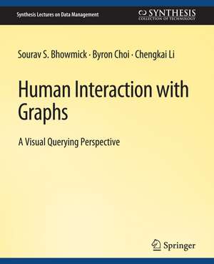 Human Interaction with Graphs de Sourav S. Bhowmick