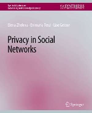 Privacy in Social Networks de Elena Zheleva