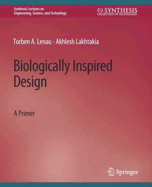 Biologically Inspired Design: A Primer de Torben A. Lenau