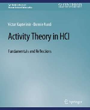 Activity Theory in HCI: Fundamentals and Reflections de Victor Kaptelinin