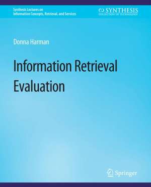 Information Retrieval Evaluation de Donna Harman