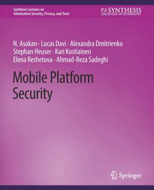 Mobile Platform Security de N. Asokan