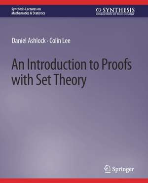 An Introduction to Proofs with Set Theory de Daniel Ashlock