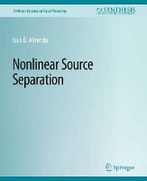 Nonlinear Source Separation de Luis B. Almeida