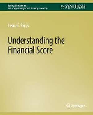 Understanding the Financial Score de Henry E. Riggs