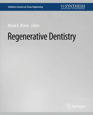 Regenerative Dentistry de Mona K. Marei