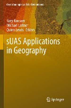 sUAS Applications in Geography de Kory Konsoer