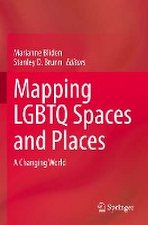 Mapping LGBTQ Spaces and Places: A Changing World de Marianne Blidon