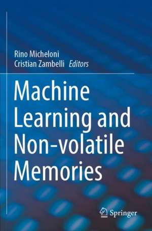 Machine Learning and Non-volatile Memories de Rino Micheloni