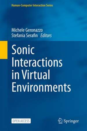 Sonic Interactions in Virtual Environments de Michele Geronazzo