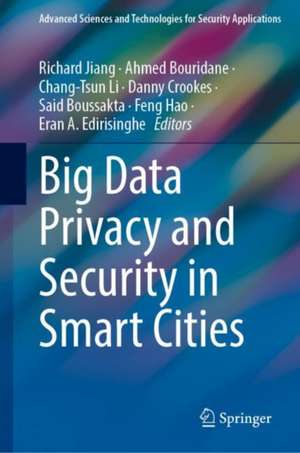 Big Data Privacy and Security in Smart Cities de Richard Jiang