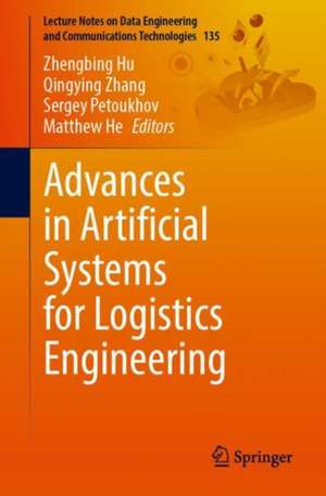 Advances in Artificial Systems for Logistics Engineering de Zhengbing Hu