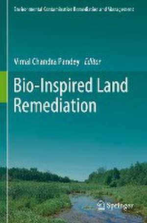 Bio-Inspired Land Remediation de Vimal Chandra Pandey