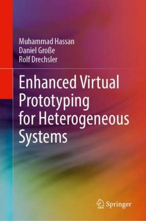 Enhanced Virtual Prototyping for Heterogeneous Systems de Muhammad Hassan