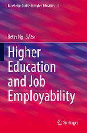 Higher Education and Job Employability de Betsy Ng