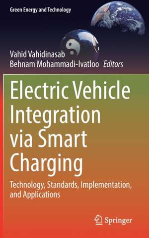 Electric Vehicle Integration via Smart Charging: Technology, Standards, Implementation, and Applications de Vahid Vahidinasab