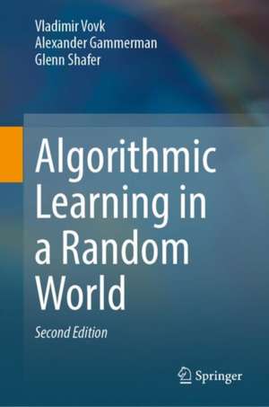 Algorithmic Learning in a Random World de Vladimir Vovk