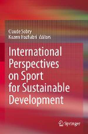 International Perspectives on Sport for Sustainable Development de Claude Sobry