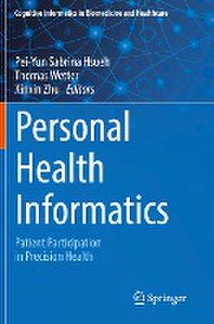 Personal Health Informatics: Patient Participation in Precision Health de Pei-Yun Sabrina Hsueh