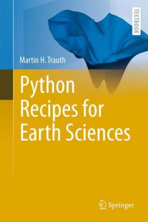 Python Recipes for Earth Sciences de Martin H. Trauth