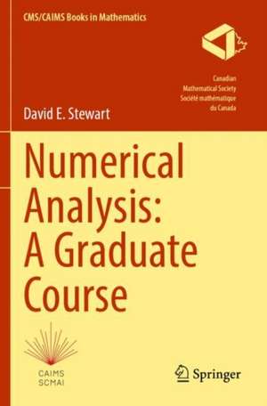 Numerical Analysis: A Graduate Course de David E. Stewart