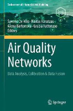 Air Quality Networks: Data Analysis, Calibration & Data Fusion de Saverio De Vito