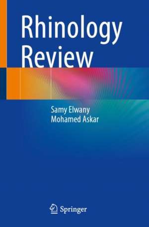 Rhinology Review de Samy Elwany